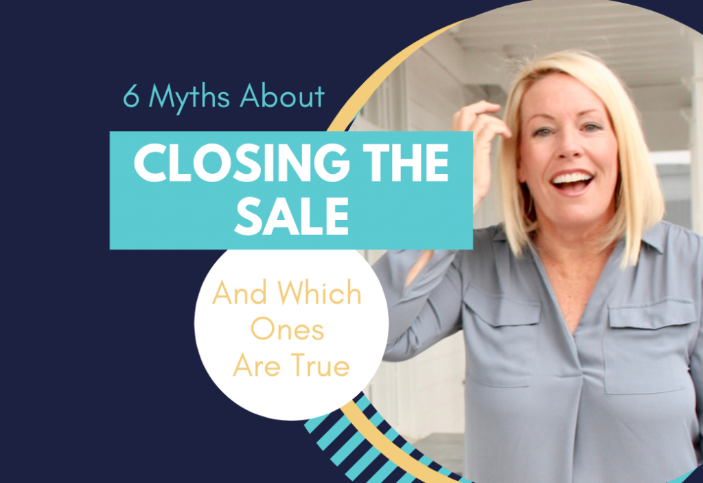 6 myths about closing the sale